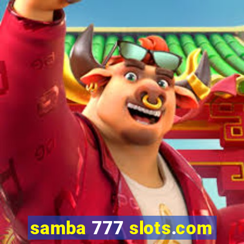 samba 777 slots.com